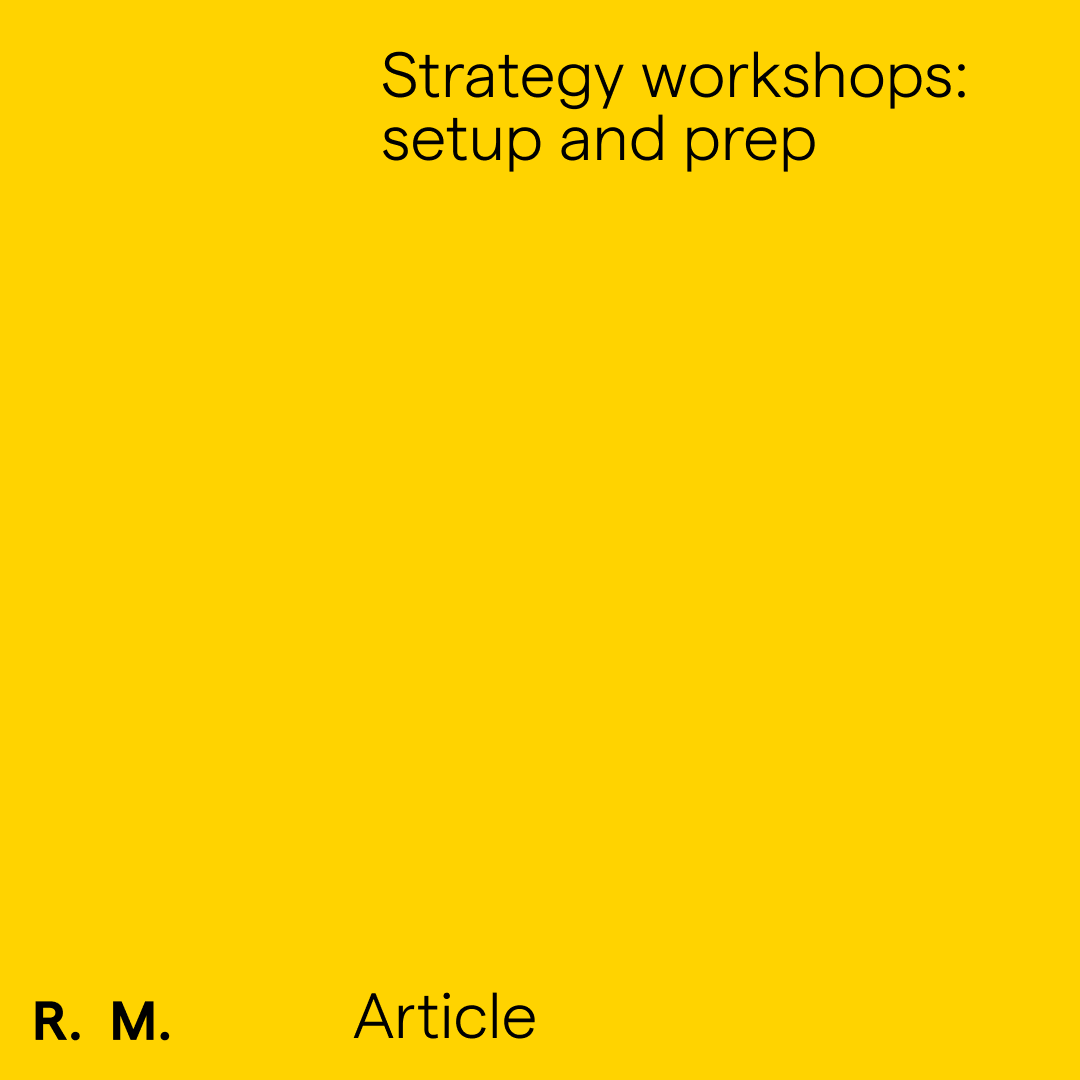 Strategy workshops: setup and prep